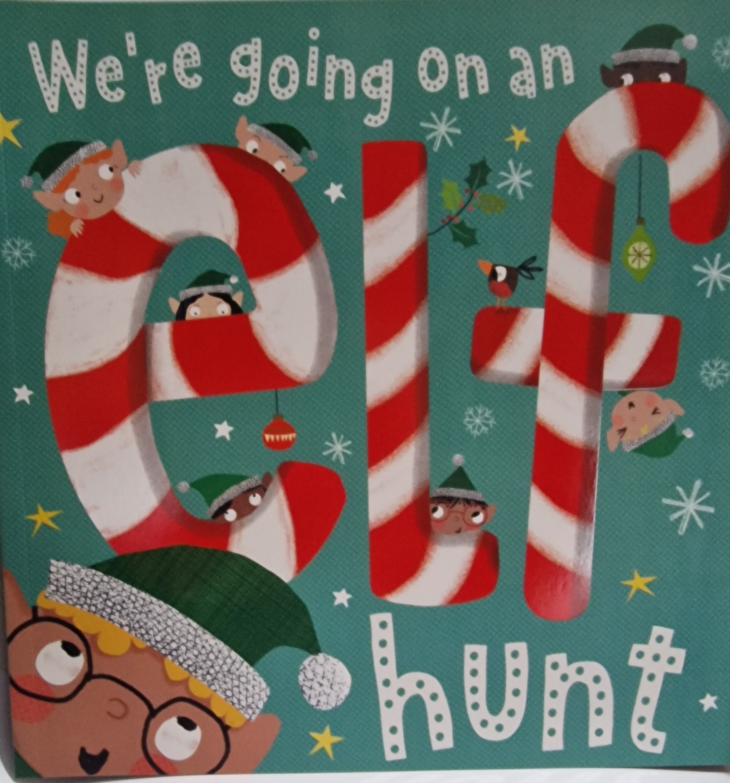 We'RE GOING ON A ELF HUNT